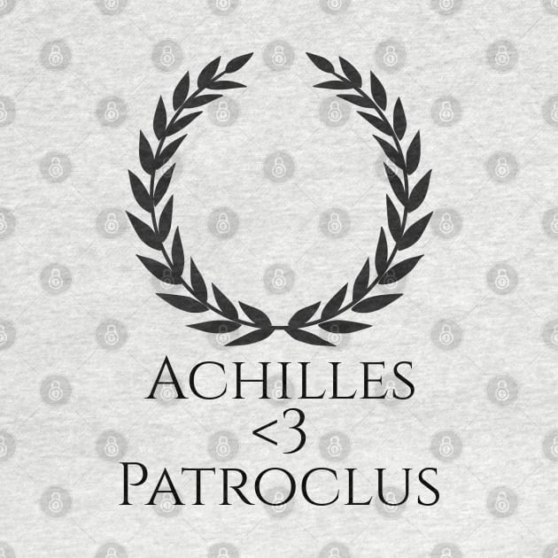 LGBT Gay Pride Achilles <3 Patroclus Ancient Greek Mythology by Styr Designs